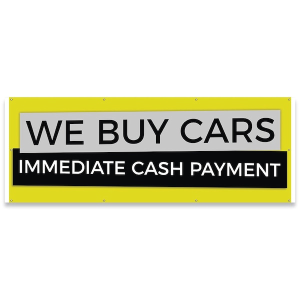We Buy Cars Immediate Cash Payment Banner Concession Stand Food Truck Single Sided